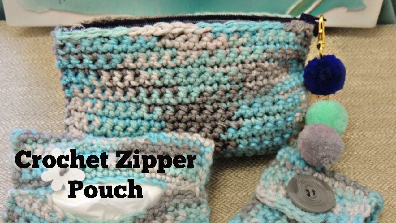 Crochet Zipper Pouch-Beginner Project