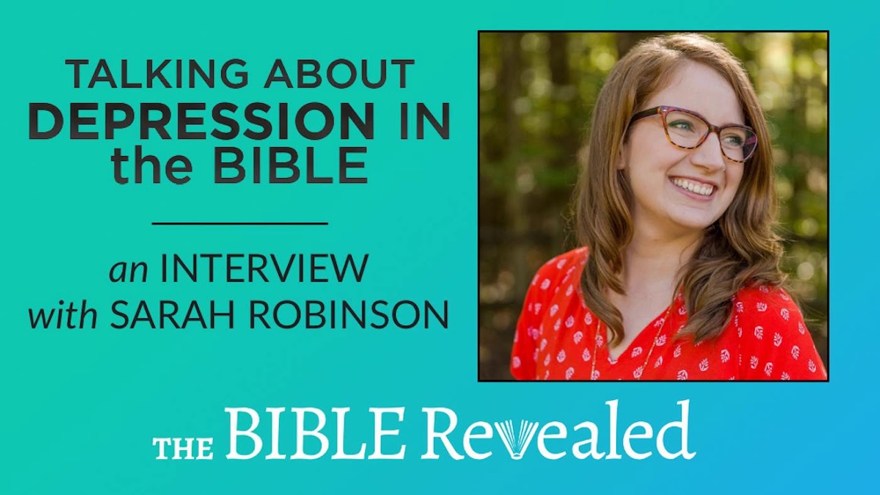 Depression In The Bible with Sarah Robinson