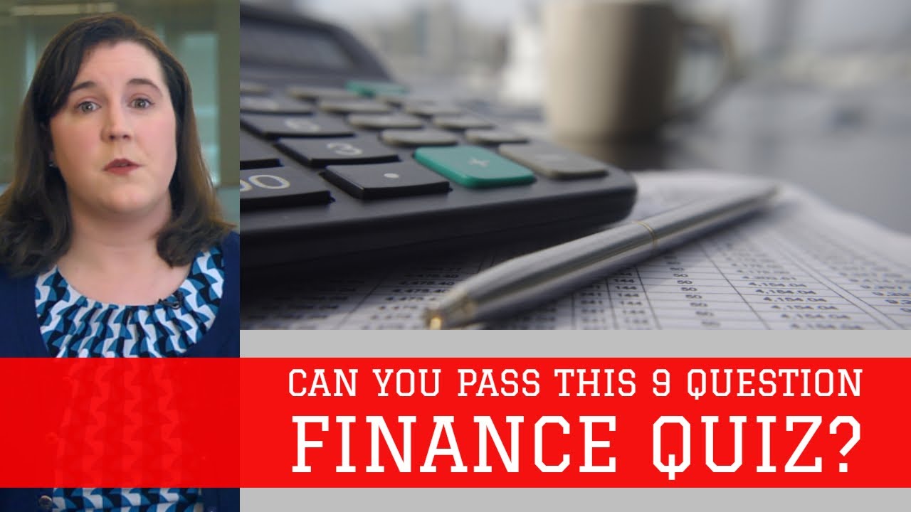 Can You Pass This 9 Question Finance Quiz?