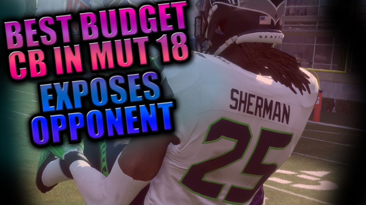 BEST BUDGET CB IN MUT 18. RICHARD SHERMAN IS A GOD. MADDEN 18 ULTIMATE TEAM