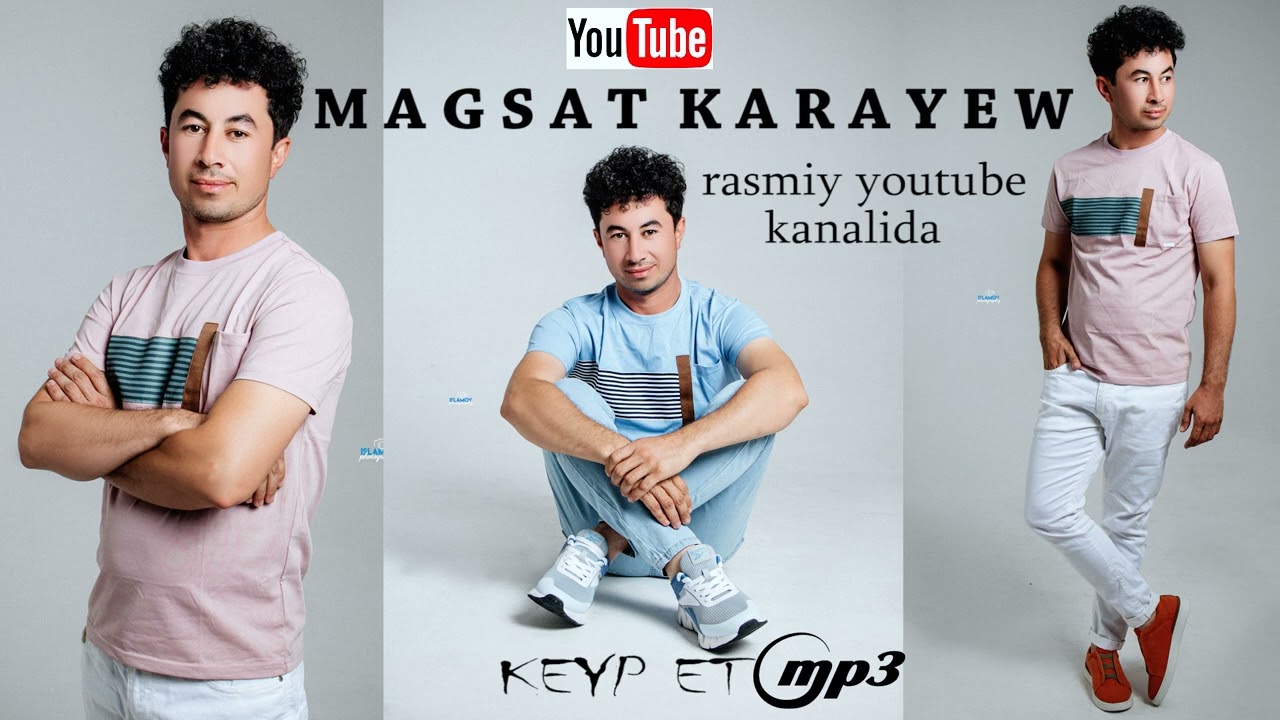 Magsat Karayev…../ Keyp Et/