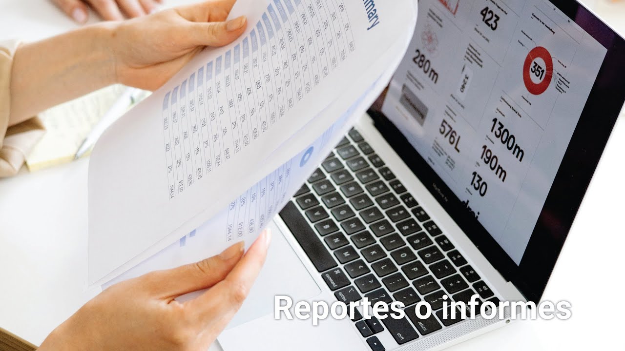 Reportes o informes
