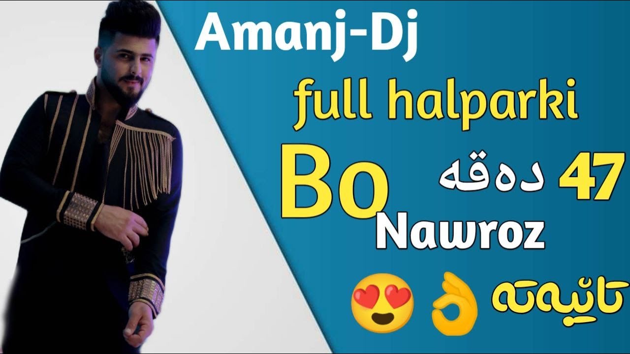 Amanj Dj 💥Nawroz 💫 2022☄️full halparki