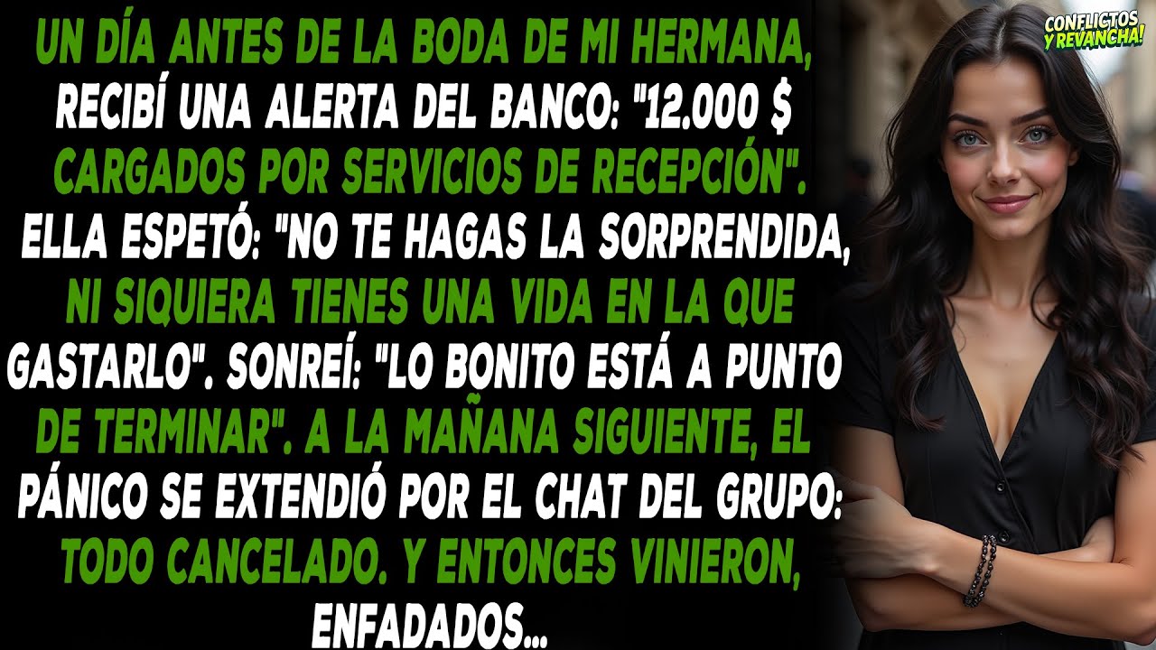 Un día antes de la boda de mi hermana, recibí una alerta del banco: 