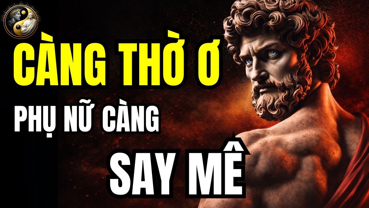 TẠI SAO PHỤ NỮ MÊ ĐẮM NHỮNG NGƯỜI ĐÀN ÔNG ĐỐI XỬ THỜ Ơ VỚI HỌ? | TƯ DUY KHẮC KỶ