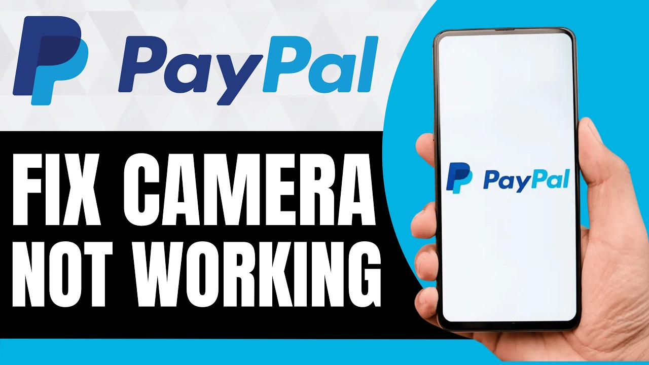 How To Fix PayPal Camera Not Working [NEW 2026 Guide]