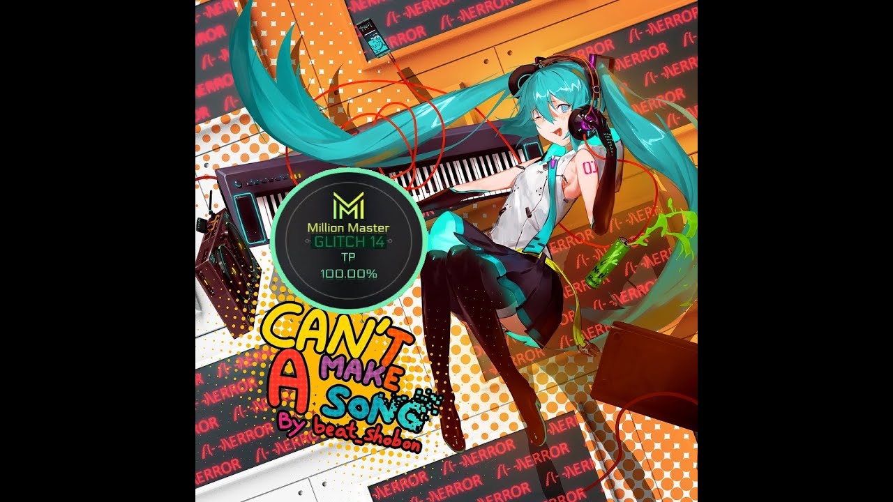 [Cytus II Ver 5.2 Release] Can't Make A Song!! (GLITCH 14) TP 100%