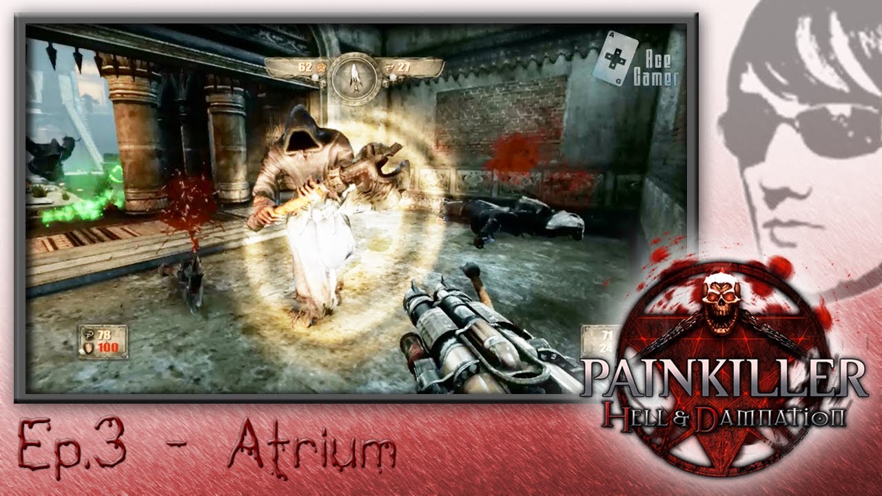 Painkiller Hell & Damnation - Gameplay Ep.3 (Trauma)