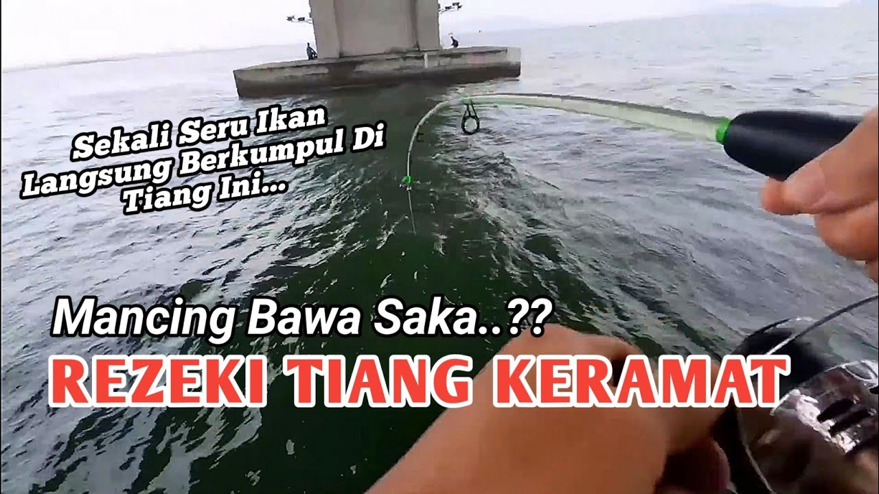 GASAK Tiang Keramat || Mancing Jambatan Pulau Pinang