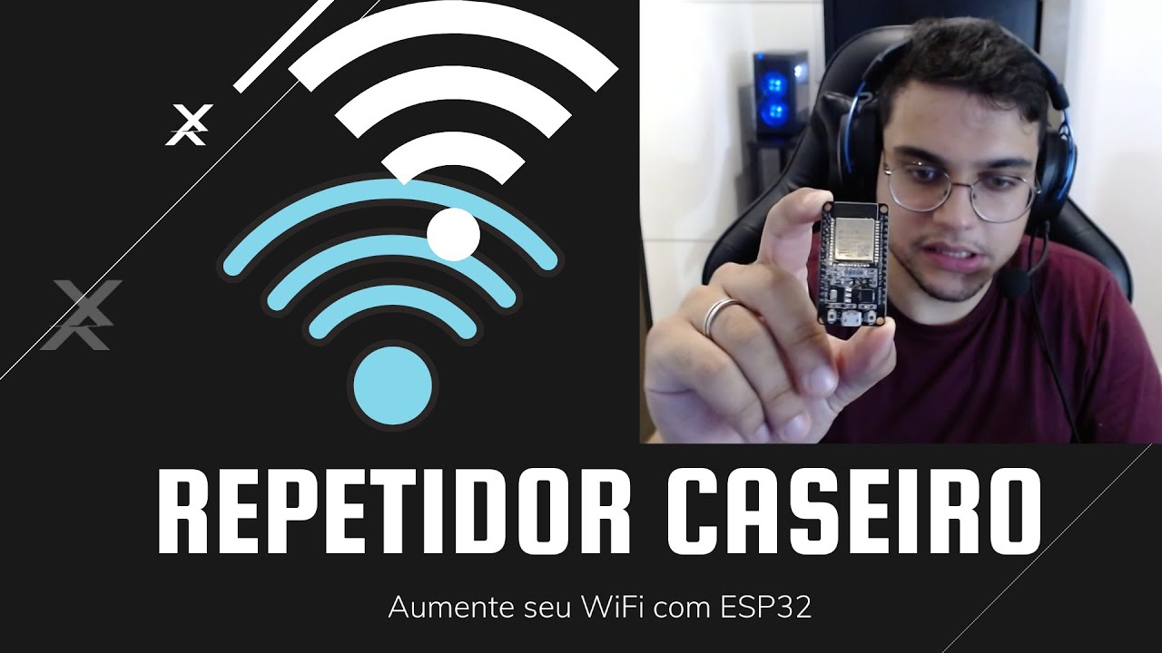 Repetidor WiFi Caseiro - WiFi Repeater com ESP32