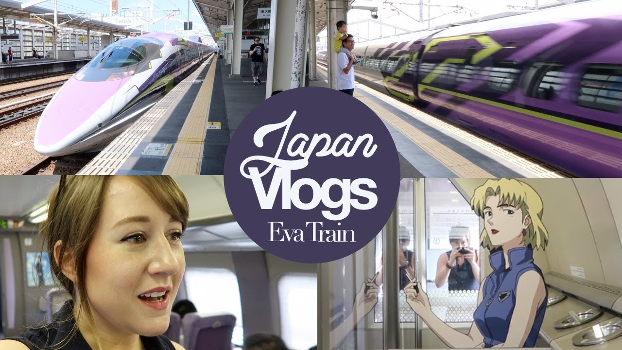 Riding the Evangelion Bullet Train! Japan Summer 2017