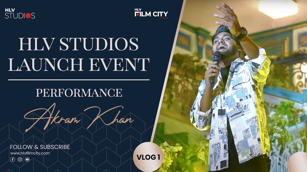 Akram Khan | &lsquo;Tu Tan Mileya C&rsquo; |  HLV Studios Launch | HLV FILM CITY