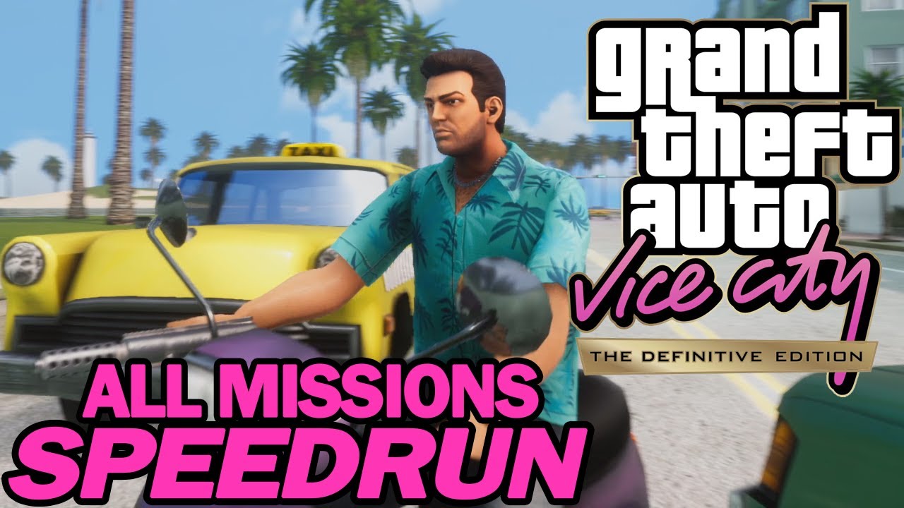 GTA Vice City All Missions Definitive Edition Speedrun