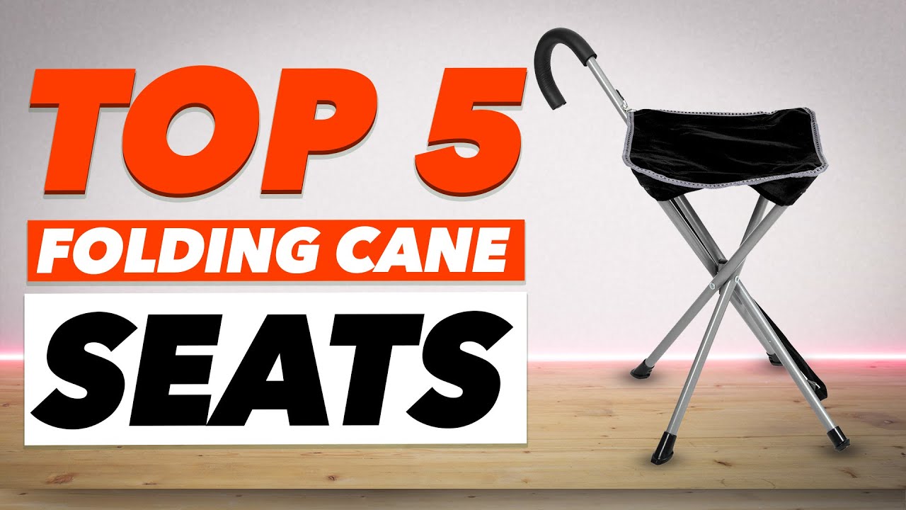 Top 5 Best Folding Cane Seats In 2022