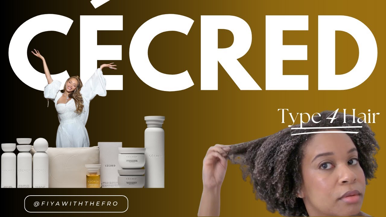 Cécred Haircare | Trying Beyonce's New Products on Type 4 Natural Hair