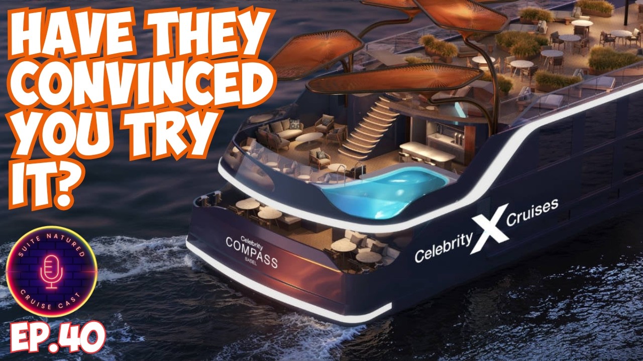 Is Celebrity River Cruises The Gamechanger? | Cruise Cast Ep.40