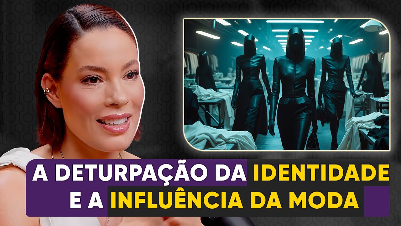A Batalha Pela Identidade: Como a Moda Nos Manipula - Priscilla Andrade - Filhas De Eva 2025