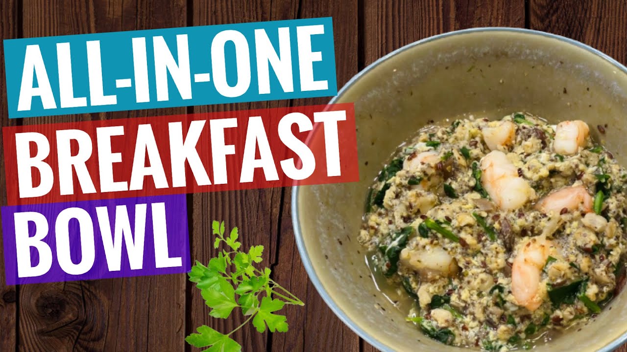 The Best Breakfast Bowl Recipe: All In One Breakfast Bowl Recipe - Chansamai's Kitchen