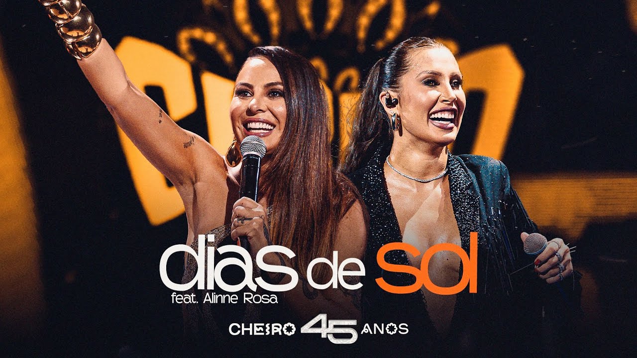 Cheiro de amor feat. @AlinneRosaOficial - Dias de Sol ( Cheiro 45 anos)