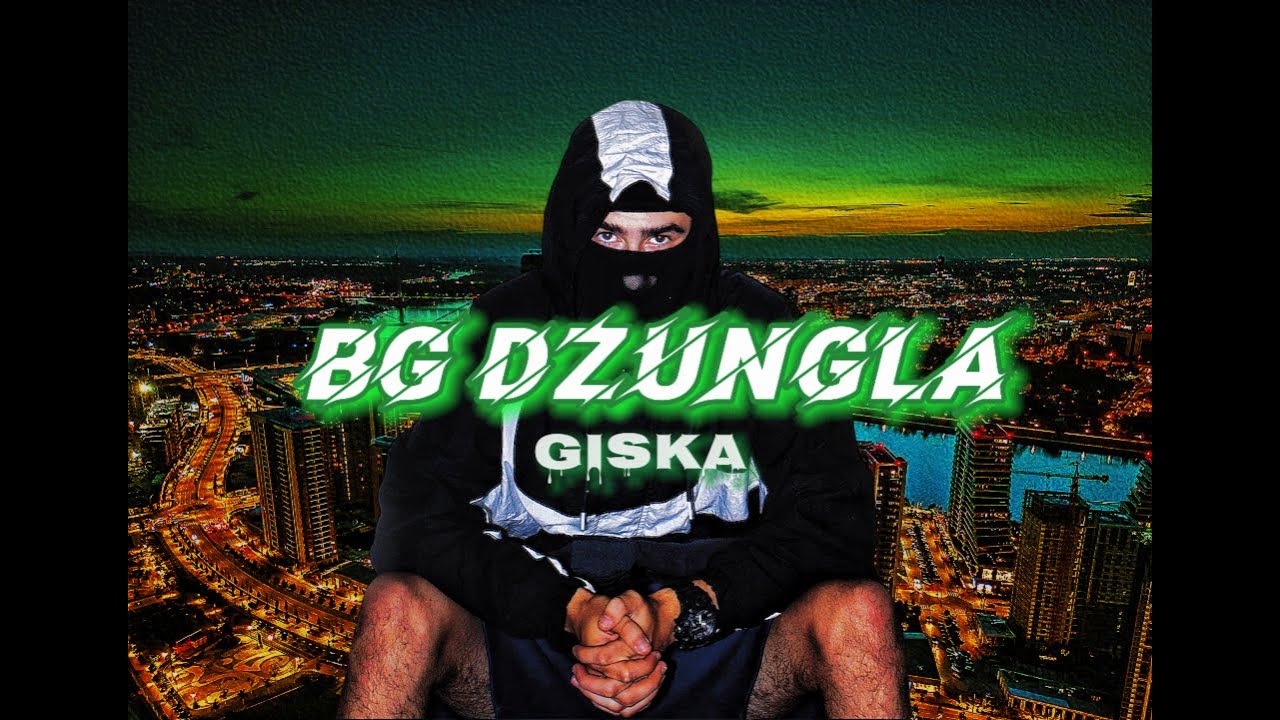 GISKA - BGDZUNGLA (OFFICIAL VISUAL VIDEO)
