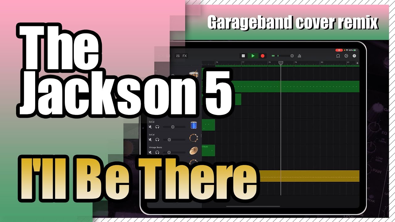 The Jackson 5 - I'll Be There | Garageband Song Remake Cover Remix | iPad/iPhone iOS