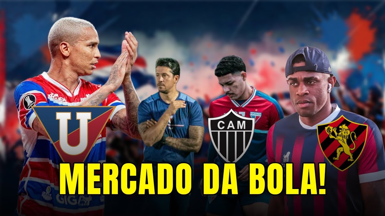 DEYVERSON NA LDU, BENEVENUTO NO SPORT E KUSCEVIC DE SAÍDA... MERCADO DA BOLA DO FORTALEZA!