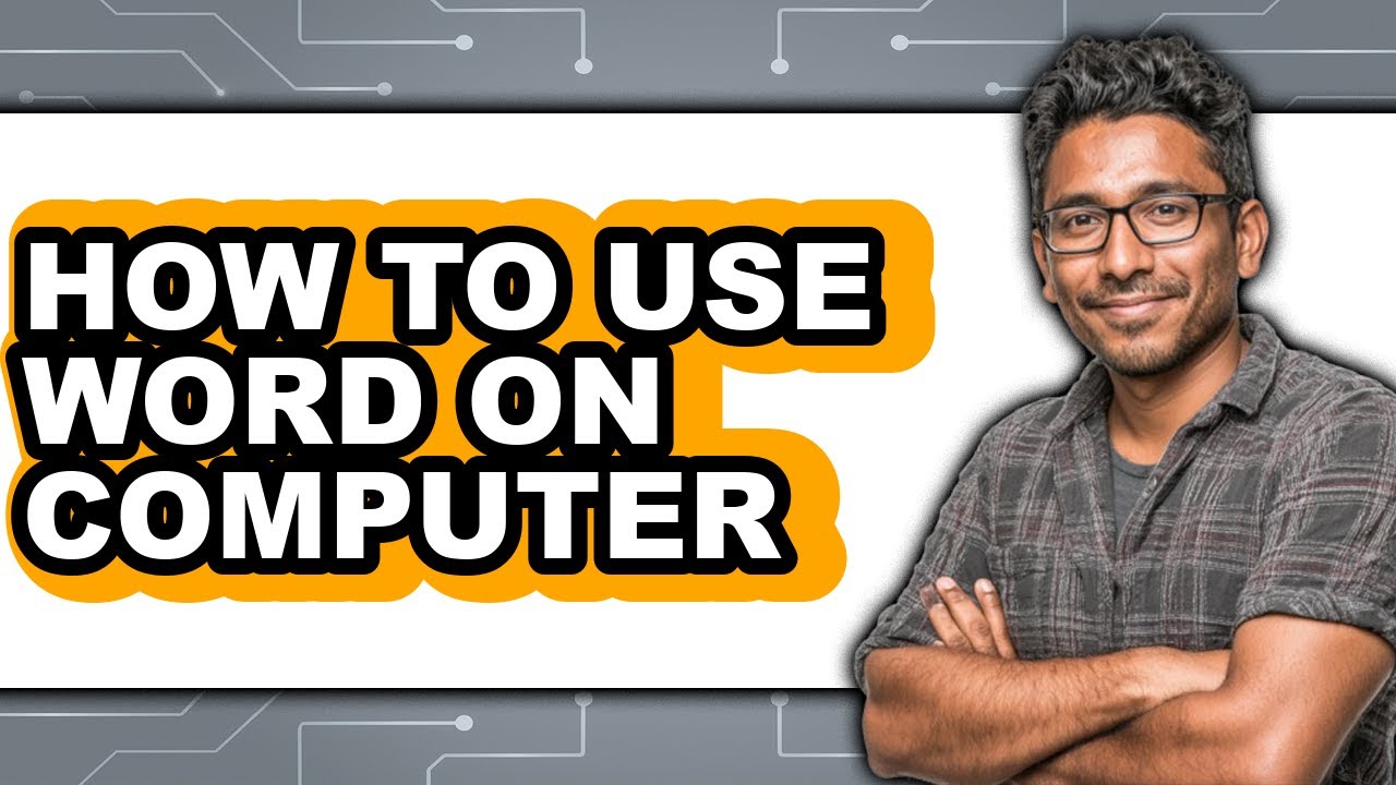 How to Use Word on Computer (updated)