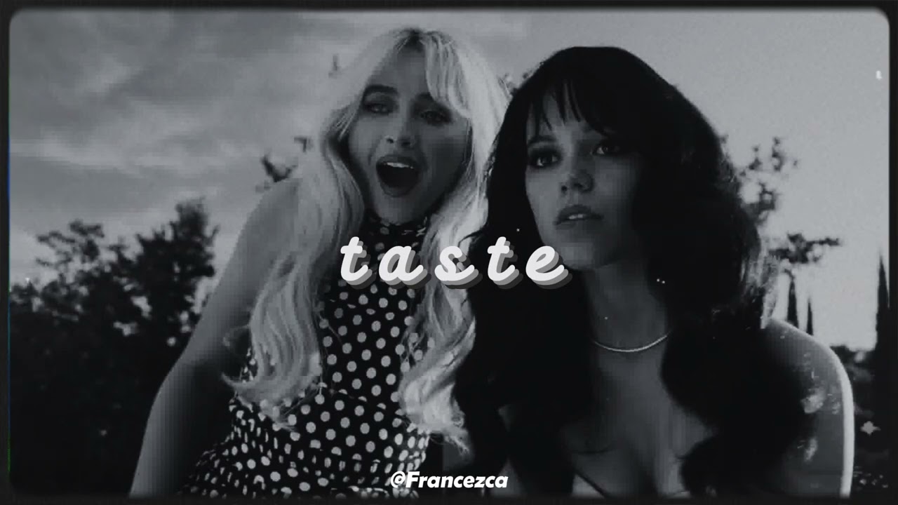 Taste / Slowed & Reverb / Sabrina Carpenter