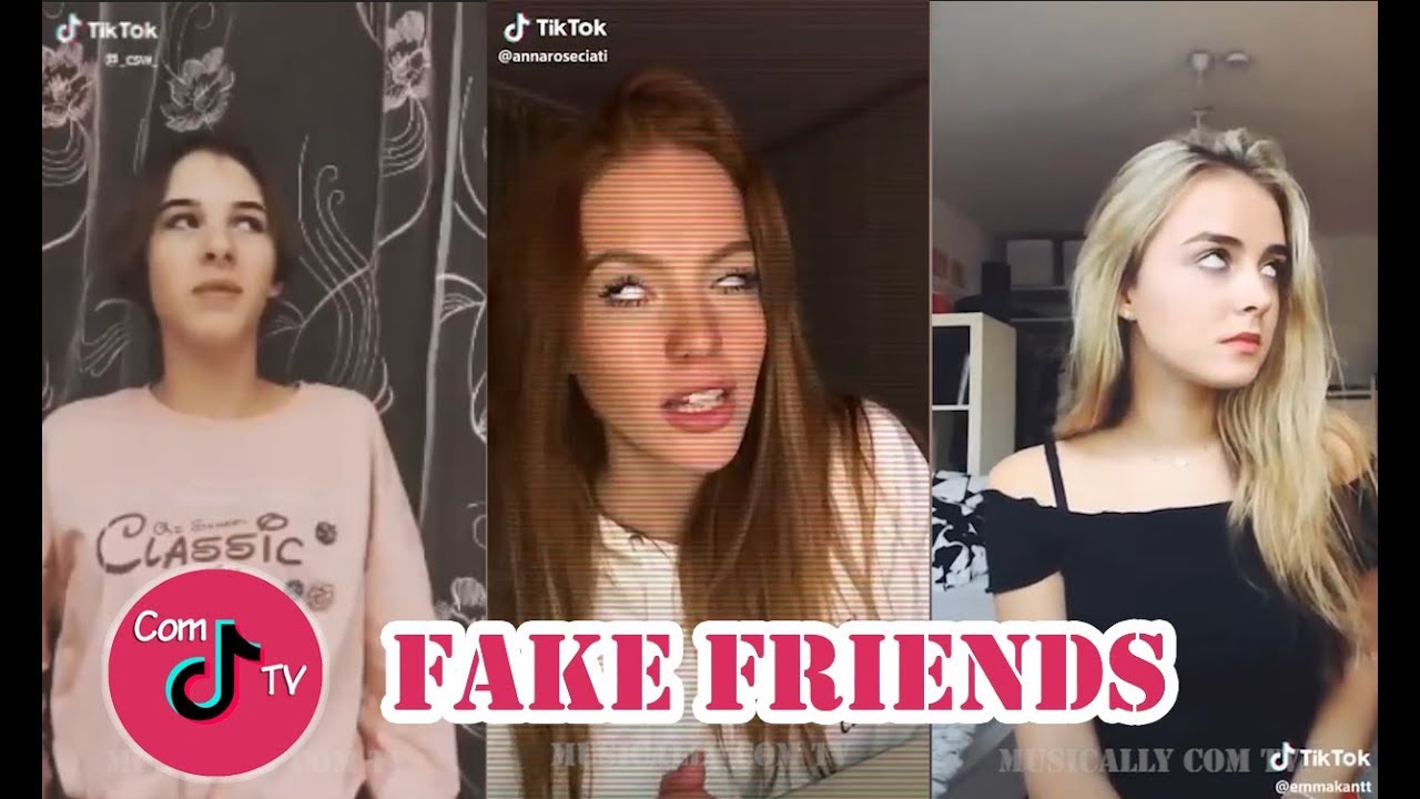 Fake Friends Challenge TikTok Musically Videos Compilation 2018 #fakefriendschallenge