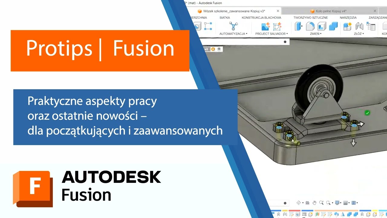 Praktyczne aspekty pracy w Fusion | Fusion Protips