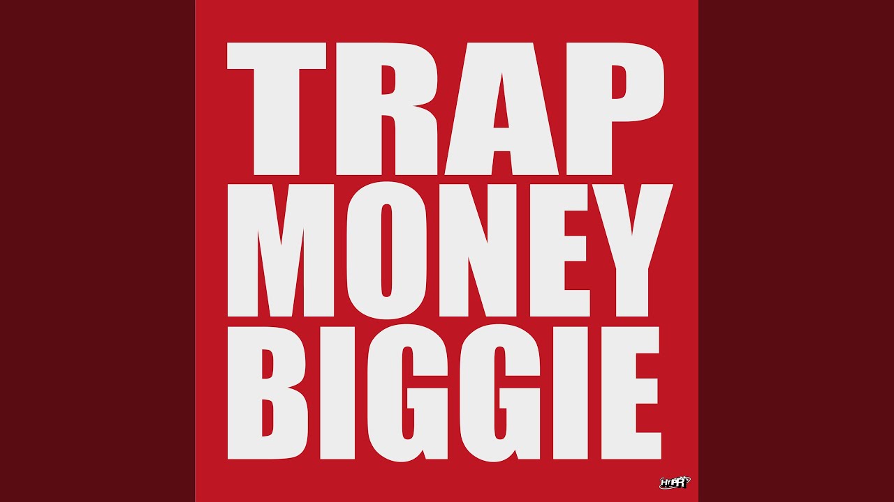 TRAPMONEYBIGGIE