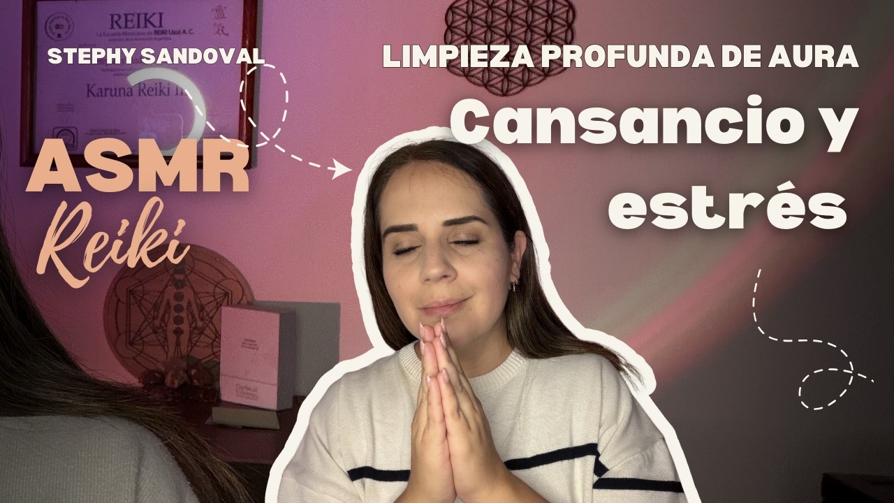🌿 ASMR REIKI – Limpieza profunda de tu aura 🌿