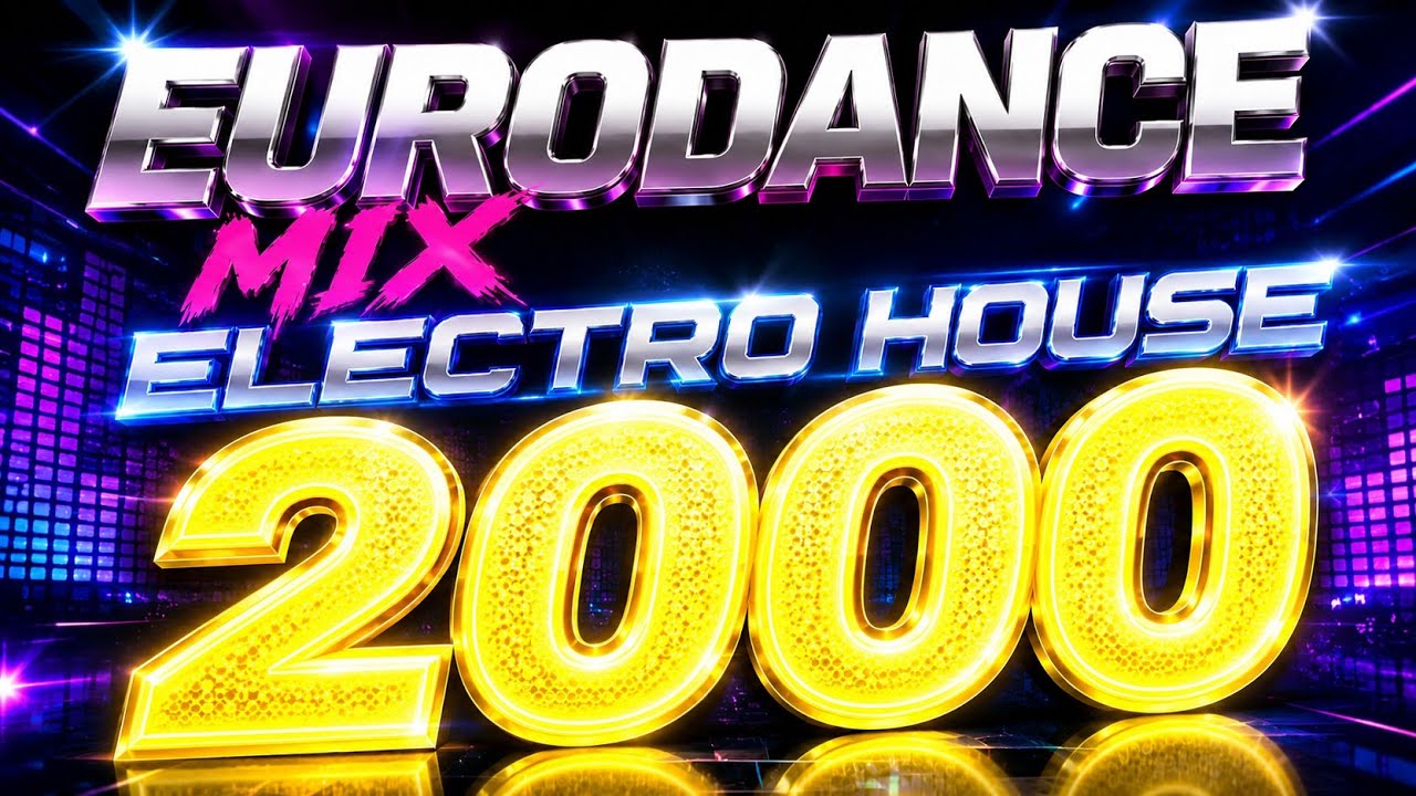 Eurodance Mix Electro House 2000 🔥 Millennium Flashback Party