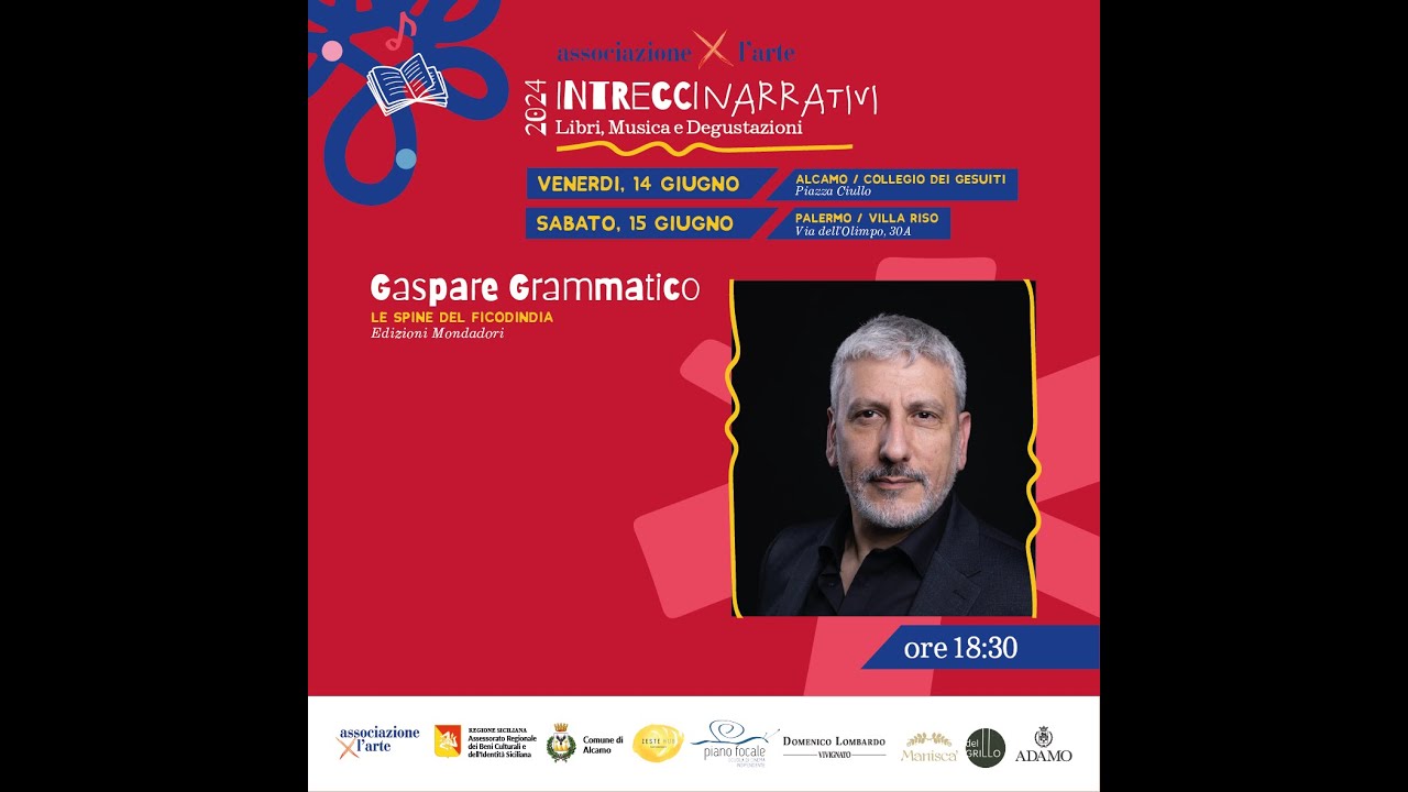 Venerd&igrave; 14 giugno 2024. Gaspare Grammatico, Le spine del Ficodindia, Collegio dei Gesuiti Alcamo