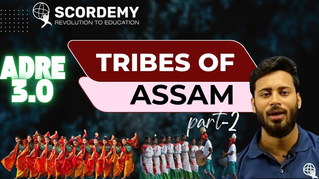 ADRE 3.0 TRIBES OF ASSAM PART-2|| BY JP  SIR