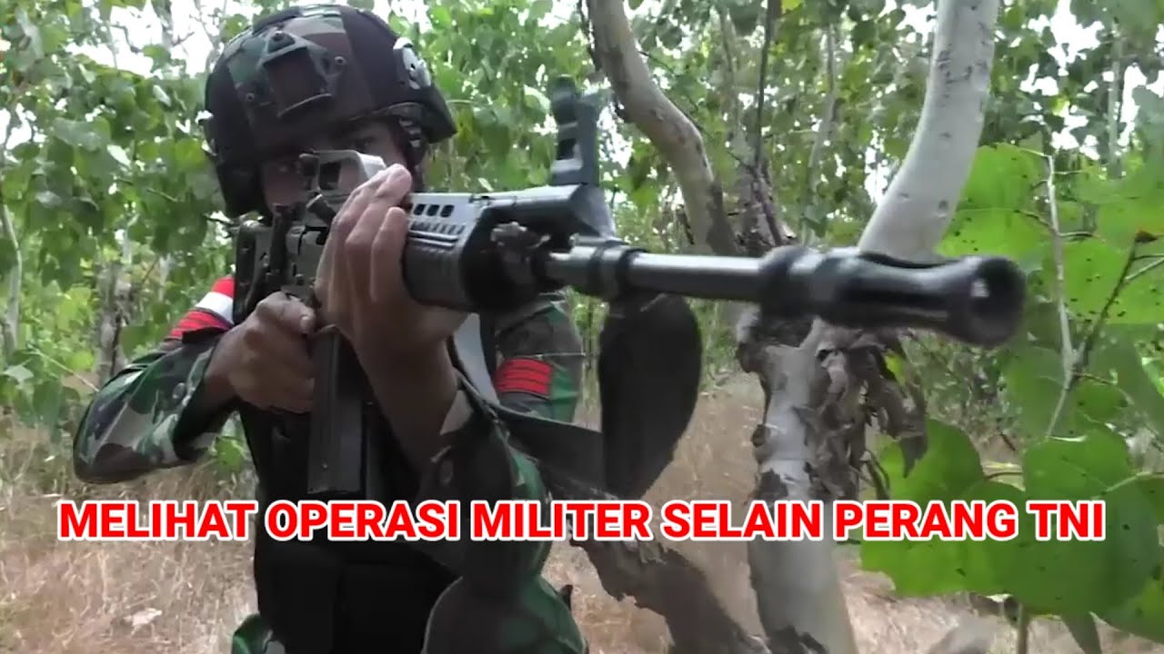 MELIHAT OPERASI MILITER SELAIN PERANG TNI