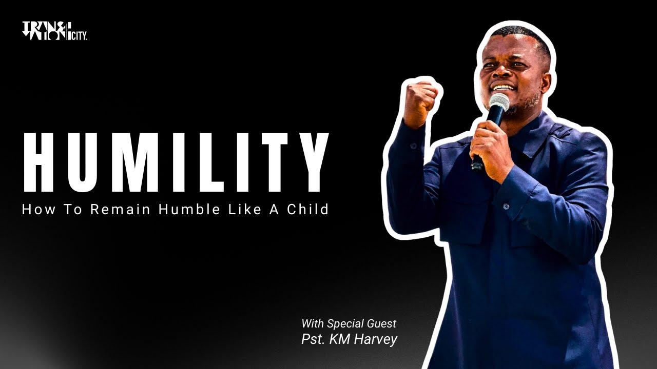 Humility - How To remain humble like a child