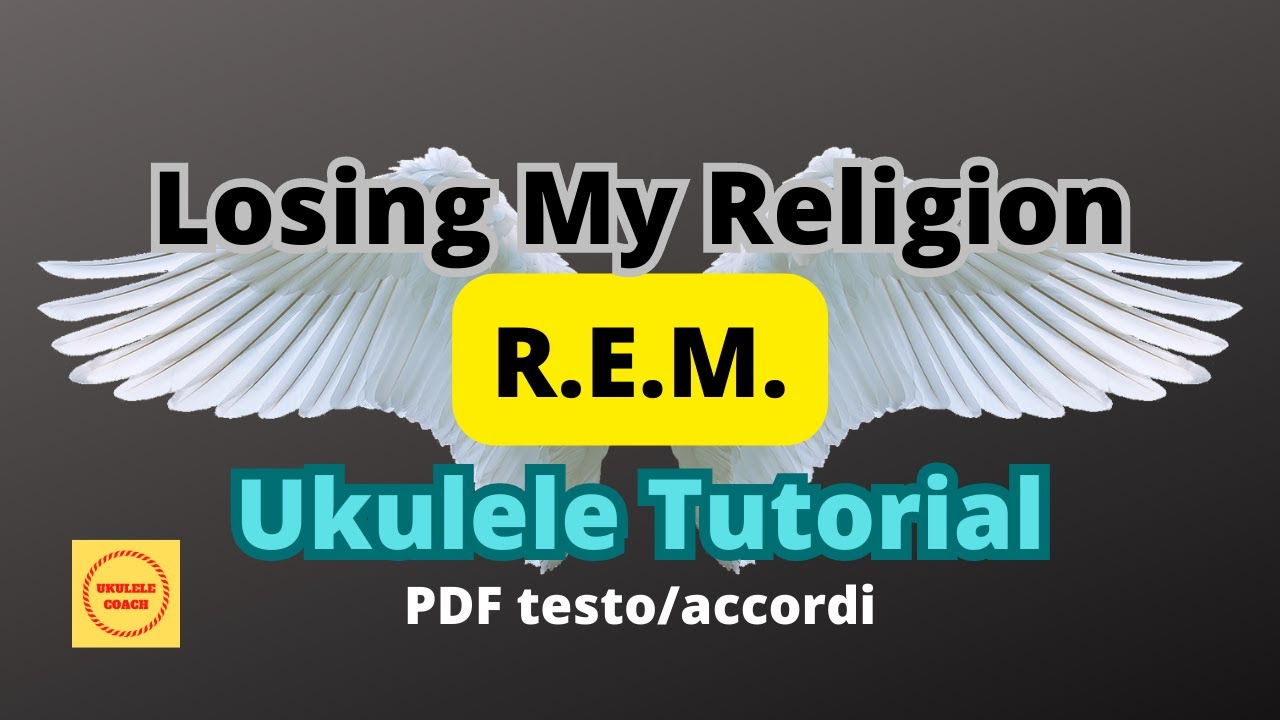 Losing My Religion - R.E.M. -  UKULELE TUTORIAL con PDF