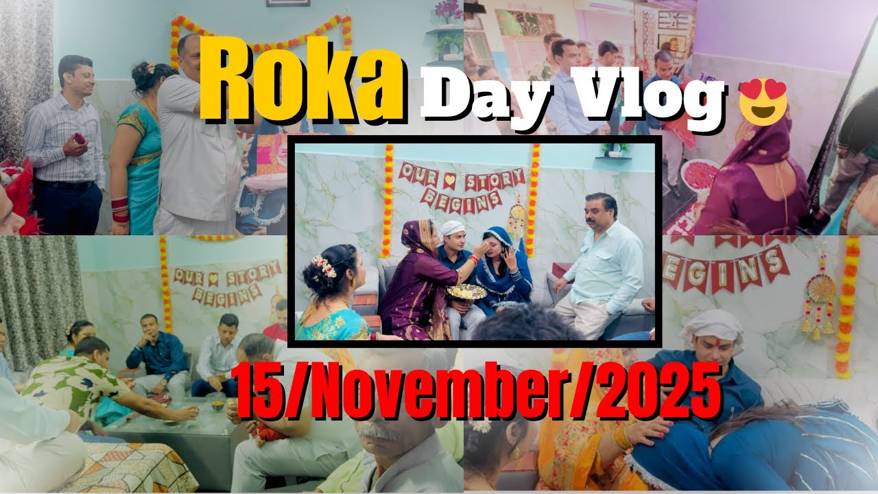 Our Roka Vlog😍♥️🧿15/11/2025🥰||“Locked in love, blessed in moments.”🥹🤌🏻