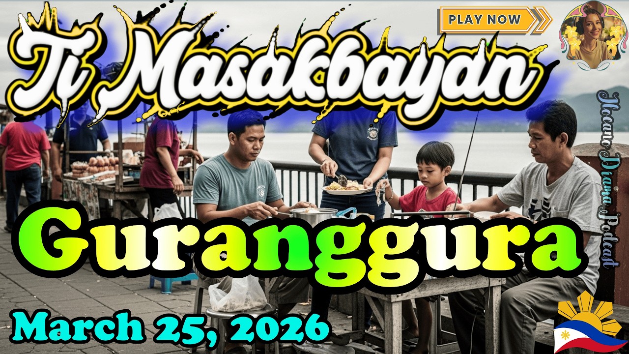 Guranggura Full Episode - Ti Masakbayan Ilocano Drama | Ilocano Drama Podcast | March 25, 2026