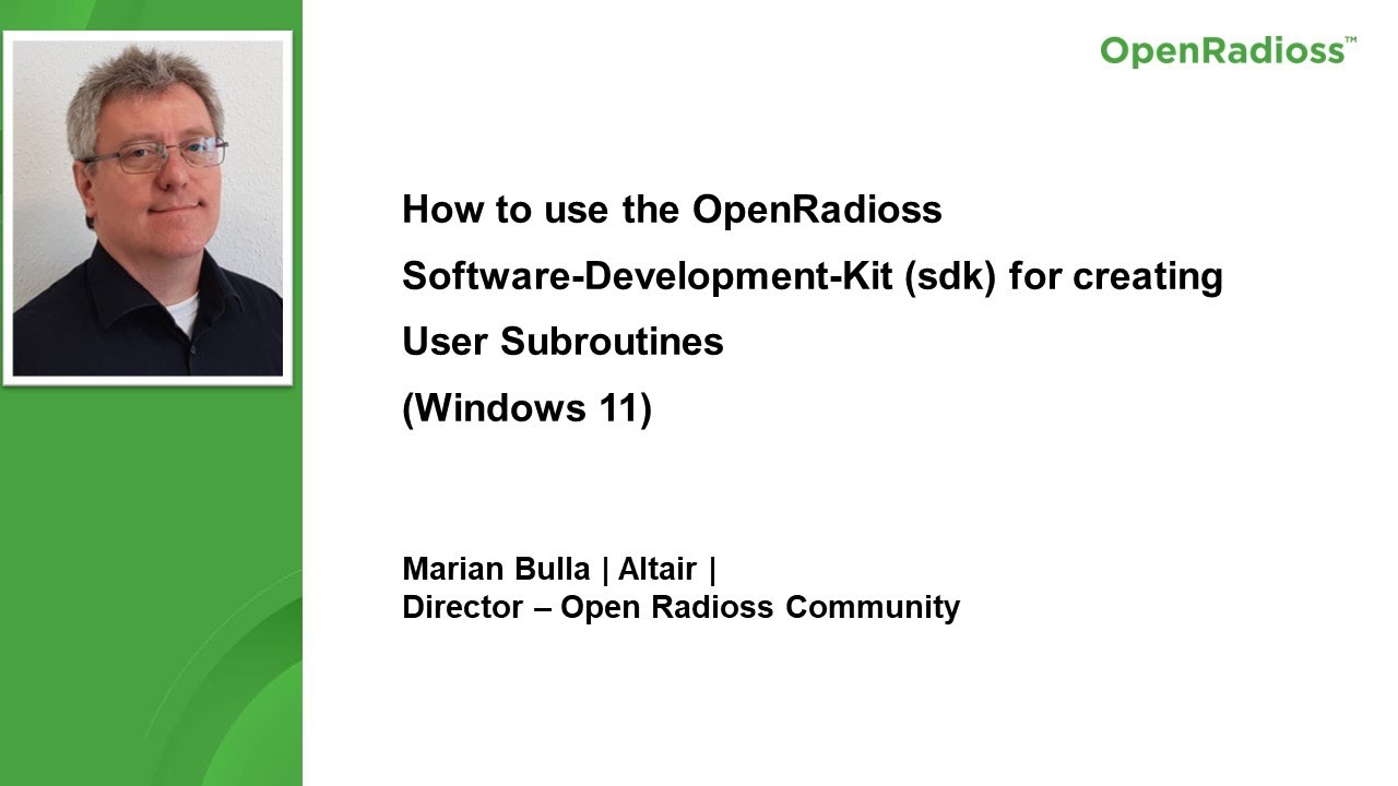 How to use OpenRadioss Software-Development-Kit (sdk) for creating USER Subroutines (Windows 11)