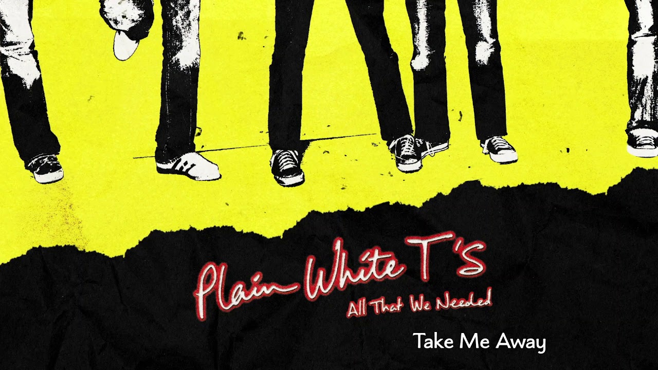 Plain White T's - Take Me Away (Official Audio)