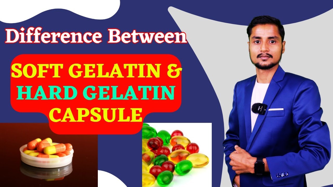 Difference between Soft gelatin and Hard gelatin capsule । Gelatin Capsules full Review in Hindi