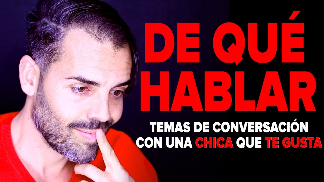 De qué hablar con una mujer que te gusta: temas de conversación y palabras para enamorar a una chica