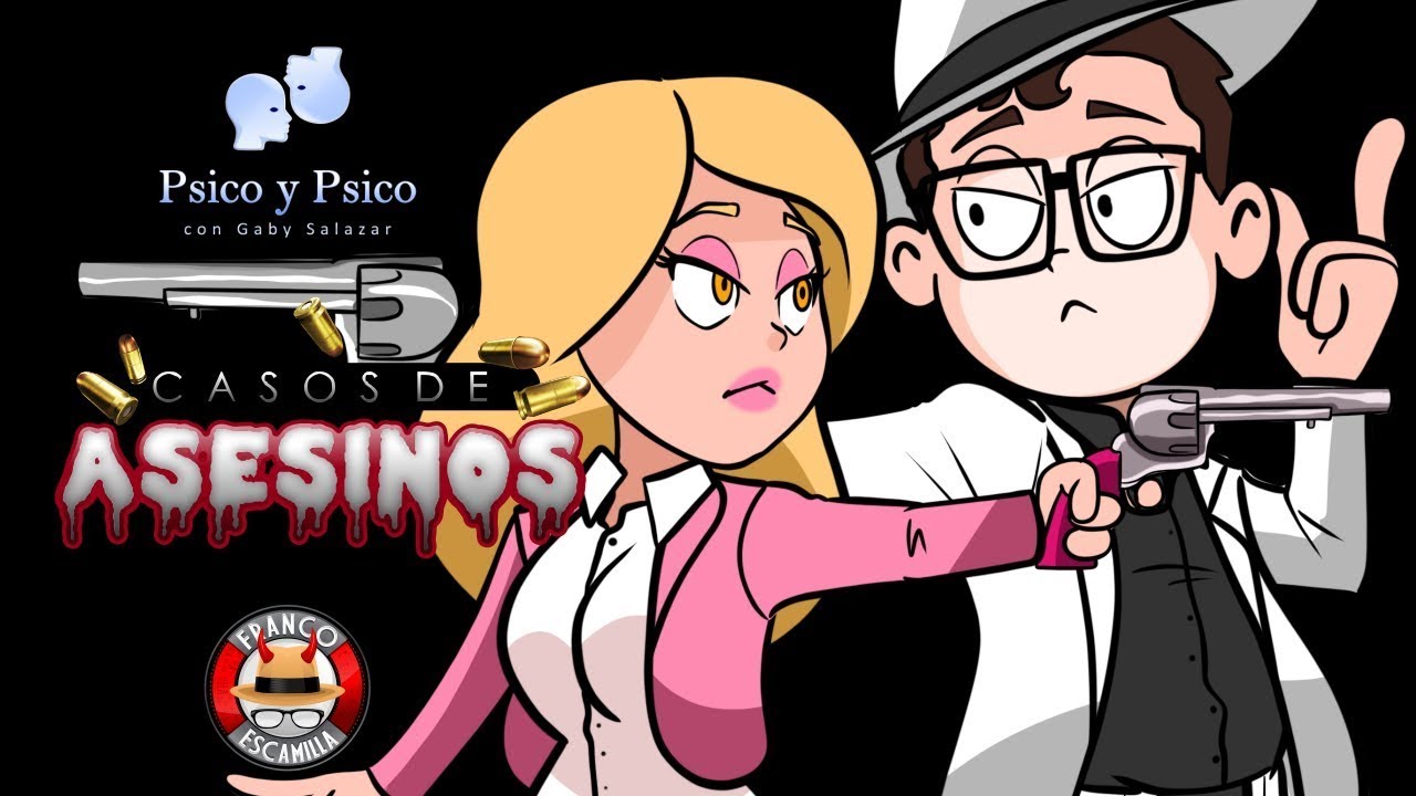 Psico y Psico     Casos de Asesinos