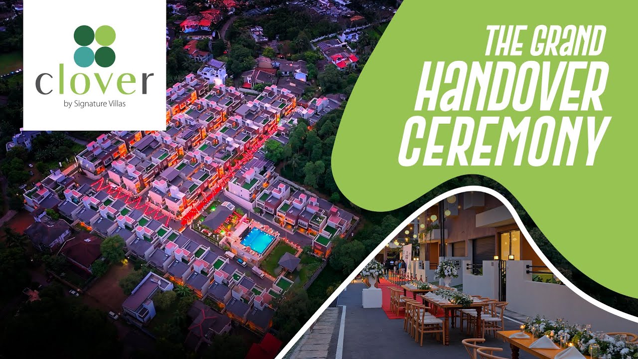 From Vision to Reality: Clover by Signature Villas Grand Handover
