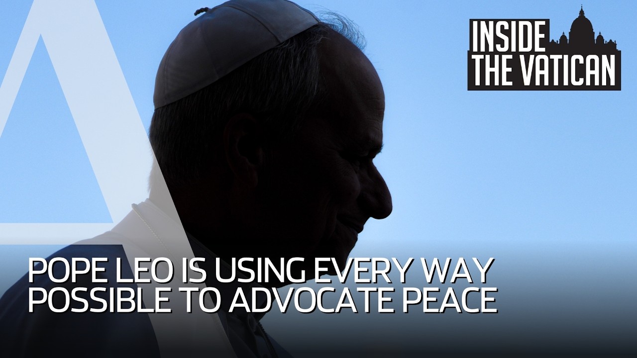 Pope Leo is using every way possible to advocate peace | Inside the Vatican
