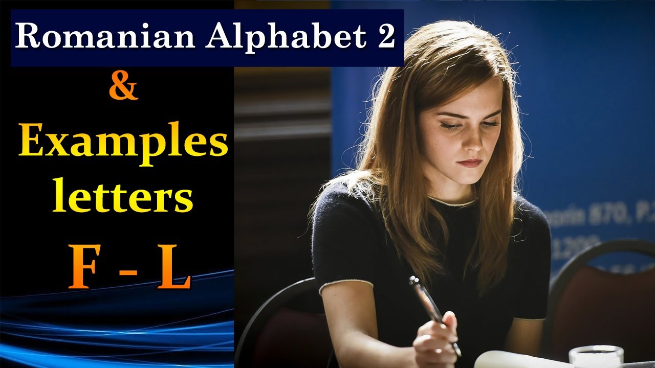 Lesson 2, Romanian alphabet and examples, letters F - L