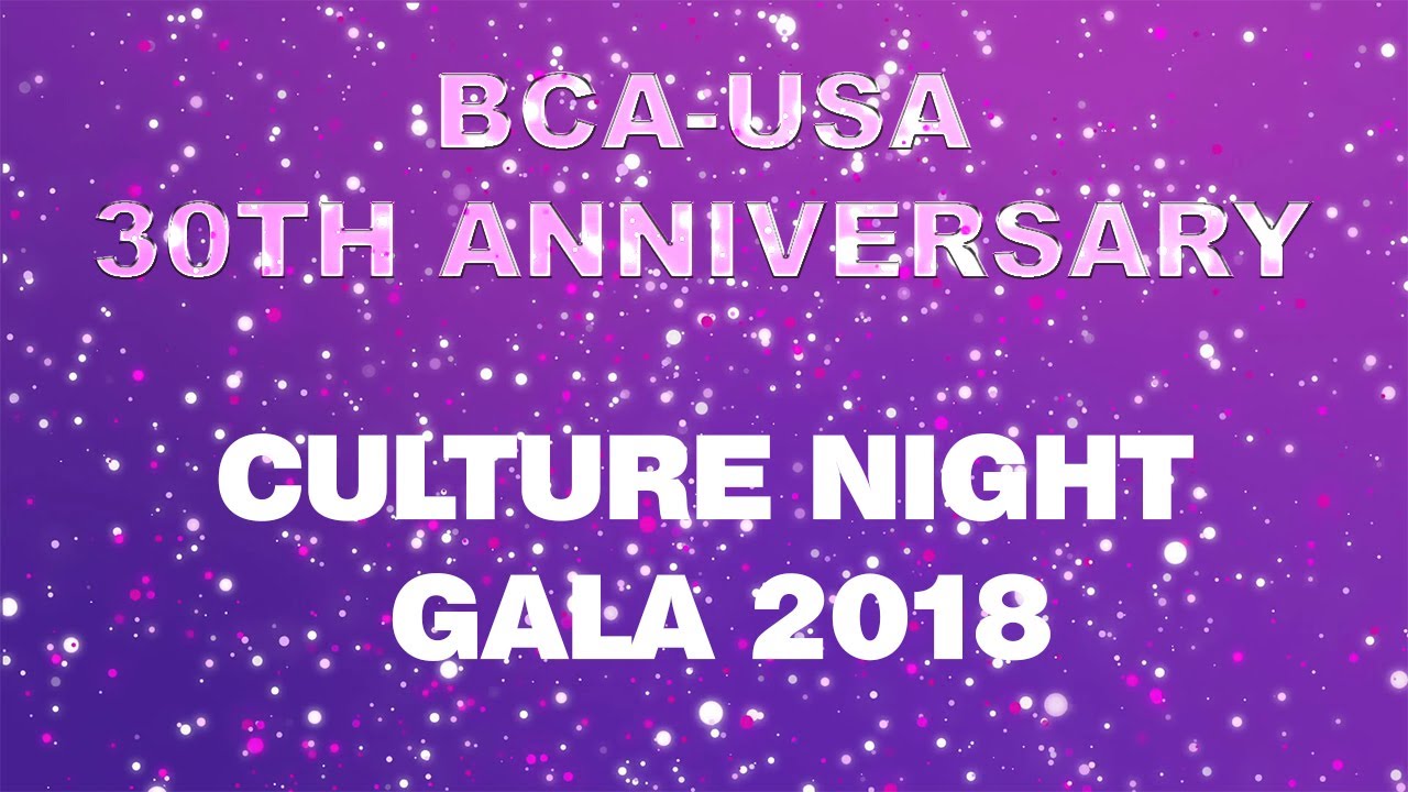 BCA-USA Pearl Anniversary Culture Night Gala 2018 Part One