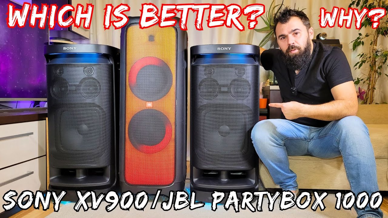 Which is better and WHY? Sony XV900 VS JBL Partybox 1000